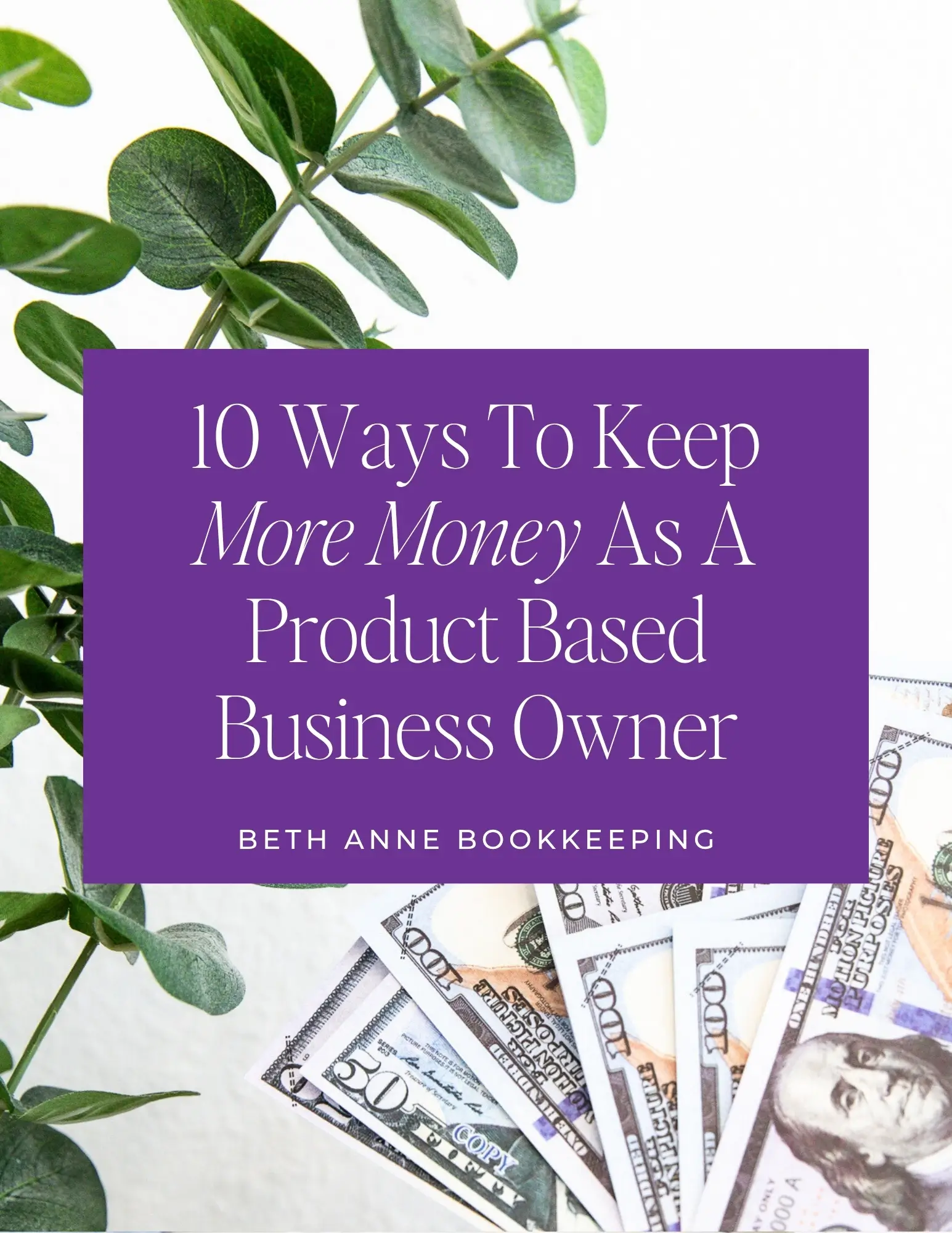 10 Ways to keep more money - Beth Anne Bookkeeping