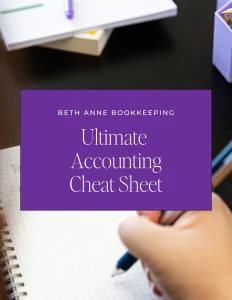 Ultimate Accounting Cheat Sheet - Beth Anne Bookkeeping