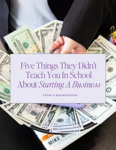 5 Things they didnt teach you in school - Beth Anne Bookkeeping