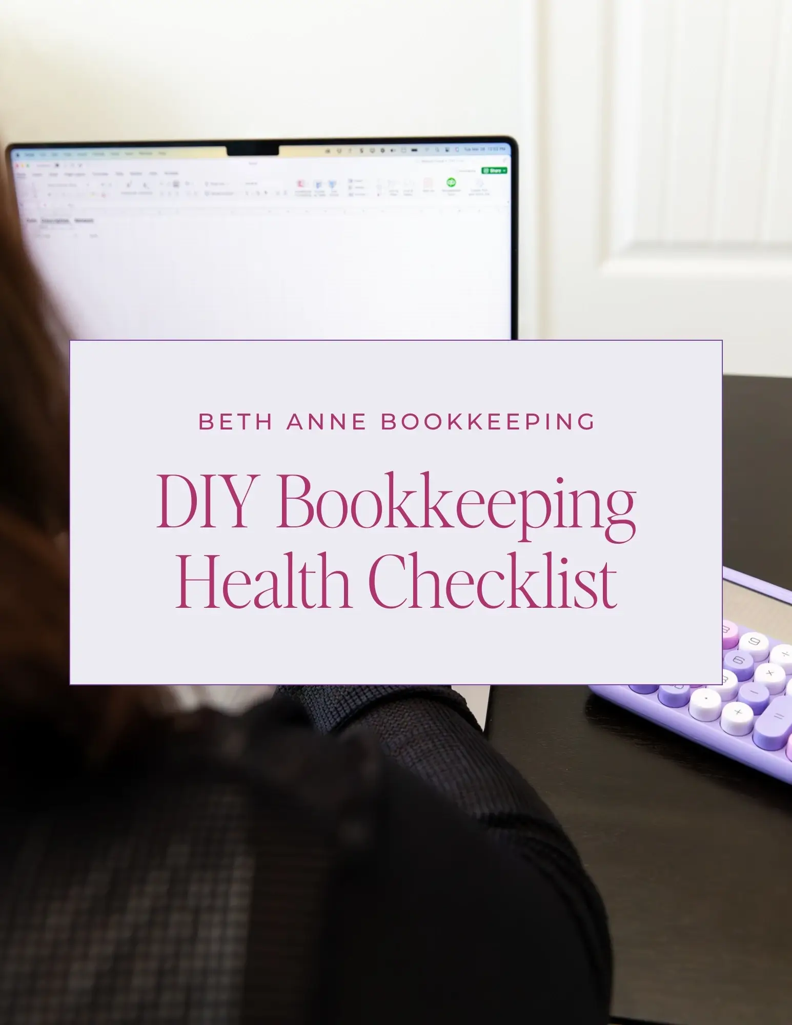 DIY Bookkeeping Health Checklist - Beth Anne Bookkeeping